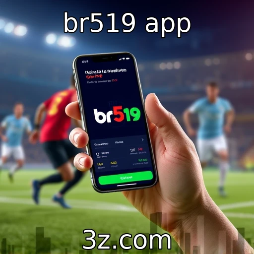 br519 app Como as apostas esportivas estão mudando o panorama dos jogos no Brasil